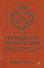 The Hojjatiyeh Society in Iran: Ideology and Practice from the 1950s to the Present By R. Cohen Cover Image