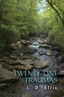 Twenty-One Traumas By D. Ellis Cover Image