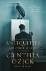 Antiquities and Other Stories (Vintage International) By Cynthia Ozick Cover Image