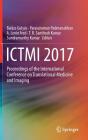 Ictmi 2017: Proceedings of the International Conference on Translational Medicine and Imaging By Balázs Gulyás (Editor), Parasuraman Padmanabhan (Editor), A. Lenin Fred (Editor) Cover Image
