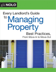 Every Landlord's Guide to Managing Property: Best Practices, from Move-In to Move-Out By Michael Boyer Cover Image