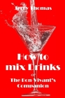 How to mix Drinks: The Bon-Vivant's Companion Cover Image
