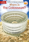 Where Is the Colosseum? (Where Is...?) By Jim O'Connor, John O'Brien (Illustrator), David Groff (Illustrator) Cover Image
