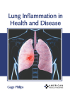 Lung Inflammation in Health and Disease Cover Image