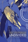 UnDivided (Unwind Dystology #4) By Neal Shusterman Cover Image