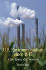 U.S. Environmentalism since 1945: A Brief History with Documents Cover Image