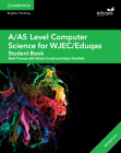 A/As Level Computer Science for Wjec/Eduqas Student Book with Cambridge Elevate Enhanced Edition (2 Years) (Level Comp 2 Computer Science Wjec/Eduqas) By Mark Thomas, Alistair Surrall, Adam Hamflett Cover Image
