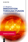 Innovation through Fusion By Cj Meadows Cover Image