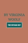 The Voyage Out by Virginia Woolf Cover Image