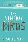 The Someday Birds By Sally J. Pla, Julie McLaughlin (Illustrator) Cover Image