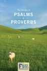 The Books of Psalms & Proverbs By Gwn Mission Society Cover Image
