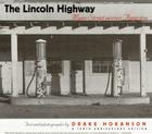 The Lincoln Highway: Main Street across America, A Tenth Aniversary Edition By Drake Hokanson Cover Image