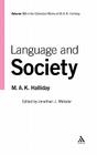 Language and Society: Volume 10 (Collected Works of M.A.K. Halliday #10) By M. a. K. Halliday, Jonathan J. Webster (Editor) Cover Image