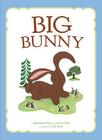Big Bunny By Colleen Rand, Betseygail Rand, Colleen Rand (Illustrator) Cover Image