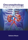 Onconephrology: Diagnosis and Treatment Cover Image