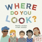 Where Do You Look? By Marthe Jocelyn, Nell Jocelyn Cover Image
