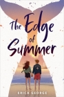 The Edge of Summer By Erica George Cover Image