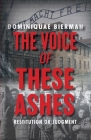 The Voice of These Ashes: Restitution or Judgment Cover Image
