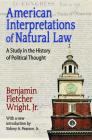 American Interpretations of Natural Law: A Study in the History of Political Thought (Library of Liberal Thought) Cover Image
