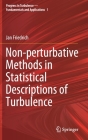 Non-Perturbative Methods in Statistical Descriptions of Turbulence By Jan Friedrich Cover Image