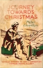 Journey Towards Christmas: Official History of the 1st Ammunition Company, NZASC, 2nd NZEF Cover Image