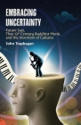 Embracing Uncertainty: Future Jazz, That 13th Century Buddhist Monk, and the Invention of Cultures By John W. Traphagan, Amane Kaneko (Illustrator) Cover Image