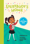 Everybody's Home By Jonathan Eig, Alicia Teba Godoy (Illustrator) Cover Image