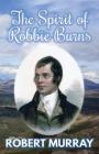 The Spirit of Robbie Burns By Robert Murray Cover Image