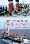 By Steamer to the Essex Coast (By Steamer to the ...) Cover Image