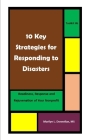 10 Key Strategies for Responding to Disasters: Readiness, Response and Rejuvenation for Your Nonprofit By Marilyn L. Donnellan MS Cover Image
