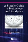 A Simple Guide to Technology and Analytics Cover Image