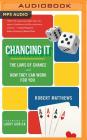 Chancing It: The Laws of Chance and What They Mean for You Cover Image