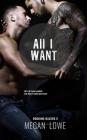 All I Want (Rocking Racers #6) By Megan Lowe Cover Image