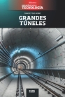 Grandes túneles: El túnel de San Gotardo By Abg Technologies Cover Image