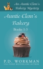 Auntie Clem's Bakery 1-3 By P. D. Workman Cover Image