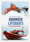 Harwich Lifeboats: An Illustrated History Cover Image