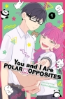 You and I Are Polar Opposites, Vol. 1 Cover Image