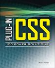 Plug-In CSS 100 Power Solutions By Robin Nixon Cover Image