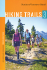 Hiking Trails 3: Northern Vancouver Island Cover Image