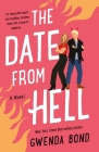 The Date from Hell: A Novel (Match Made in Hell #2) By Gwenda Bond Cover Image