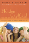 If Holden Caulfield Were in My Classroom: Inspiring Love, Creativity, and Intelligence in Middle School Kids Cover Image