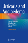 Urticaria and Angioedema By Torsten Zuberbier (Editor), Clive Grattan (Editor), Marcus Maurer (Editor) Cover Image