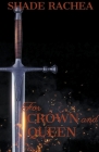 For Crown and Queen By Shade Rachea Cover Image