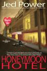 Honeymoon Hotel: A Dan Marlowe Novel By Jed Power Cover Image