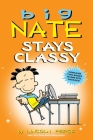 Big Nate Stays Classy: Two Books in One By Lincoln Peirce Cover Image