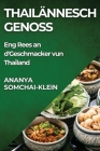 Thailännesch Genoss: Eng Rees an d'Geschmacker vun Thailand Cover Image