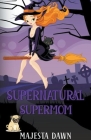 Supernatural SuperMom Cover Image