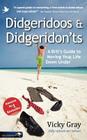 Didgeridoos and Didgeridon'ts: A Brit's Guide to Moving Your Life Down Under - Second Edition By Vicky Gray Cover Image