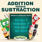 Addition Versus Subtraction Children's Arithmetic Books Cover Image