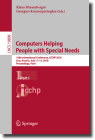 Computers Helping People with Special Needs: 16th International Conference, Icchp 2018, Linz, Austria, July 11-13, 2018, Proceedings, Part I By Klaus Miesenberger (Editor), Georgios Kouroupetroglou (Editor) Cover Image